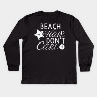 Beach Hair Don't Care Kids Long Sleeve T-Shirt